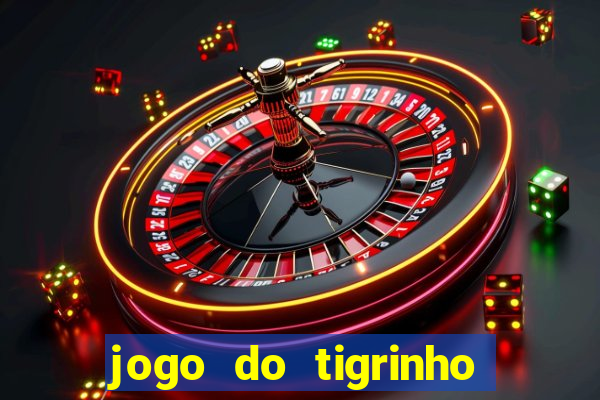 jogo do tigrinho com deposito de 5 reais